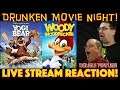 DRUNKEN MOVIE NIGHT! Yogi Bear 2010 & Woody Woodpecker 2018 - LIVE STREAM REACTION!