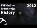 EVE Online. Wormholes. History. 2012
