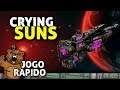 Incrível jogo espacial - Crying Suns | Jogo Rápido - Gameplay PT-BR