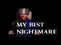 My Best Nightmare Playthrough (Memories of A Mental Ill Client)