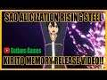New Video Showcasing Kirito Memory Release! Sword Art Online Alicization Rising Steel!