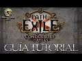 PATH OF EXILE | GUÍA TUTORIAL CONQUERORS OF THE ATLAS | ESPAÑOL