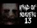 Afraid of Monsters | № 13 | Playthrough