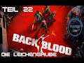 Back 4 Blood 💀 #022 - Die Leichengrube [2021] Multiplayer Let's Play