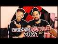 Back On YouTube 2021