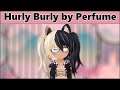 Byakko, Sorias & ChaoticJS - Hurly Burly by Perfume | (VRC-MMD)