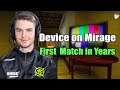 Device's First Game on Mirage in 2 Years