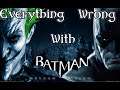 GAMING SINS Everything Wrong With Batman Arkham Asylum