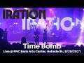 Iration - Time Bomb LIVE @ PNC Bank Arts Center, Holmdel NJ 8/29/2021
