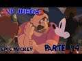 J&P Juega: Epic Mickey - Parte 14 - Tortuga
