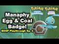 Let's get the Coal Badge & Manaphy Egg! Ep 2 - Pokemon Brilliant Diamond & Shining Pearl Playthrough