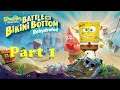 Let's Play Battle for Bikini Bottom Rehydrated part 1: Are you ready General Audience!