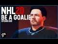 NHL 20 Be A Goalie - Making The Goalie Ep.1
