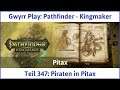 Pathfinder - Kingmaker Teil 347: Piraten in Pitax - Let's Play|Deutsch