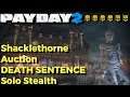 PAYDAY 2 - THE SHACKLETHORNE AUCTION DEATH SENTENCE - BODHI
