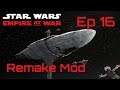 Star Wars Empire at War (Remake Mod) Rebel Alliance - Ep 16