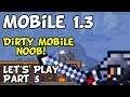 Terraria Mobile 1.3 Let's Play - Dirty Mobile Noob! (Part 5)