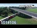 Transport Fever S01#106 "Verbindung über Stockerau" |Let's Play|Deutsch HD