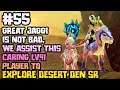 #55 GREAT JAGGI IS OK. WE ASSIST THIS CARING LV91 TO EXPLORE DESERT DEN SR COOP QUEST - MHS 2