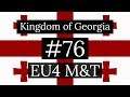 76. Kingdom of Georgia - EU4 Meiou and Taxes Lets Play