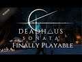 Deadhaus Sonata Finally Playable