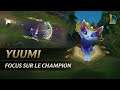 Focus sur Yuumi | Gameplay - League of Legends