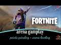 Fortnite| Arena  gamplay//Leveling and points grinding