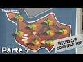 (L) Bridge Constructor | Walkthrough #05 Tamassee 100% [Ps4 Troféus]
