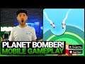 PLANET BOMBER! Mobile Gameplay und Review in Deutsch/German