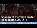Radeon RX 5500 XT Review - Shadow of the Tomb Raider