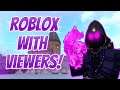 Roblox With Viewers! Robux Giveaway! Username: TheRealKodRed