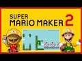 Super Mario Maker 2 : On commence "tranquille" (Rediff 1/3)