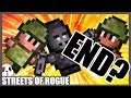 The End For Now! LEt's Play Streets of rogue collab end