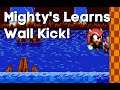 This WAS Impossible - Mighty Learn's Wall Kick - Mod Release! - Sonic Mania Plus