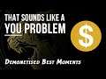 TSLAYP Best Moments Demonetised Edition Part 1 - That sounds like a YOU PROBLEM...