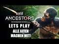 Ancestors - Alle affen machen mit! 🐵 Ancestors The Humankind Odyssey #012 [Deutsch]