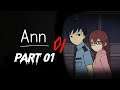 Ann「 First Play 」-  Part 1
