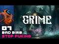 Bad Birb Stop Puking On Me! - Let's Play GRIME - PC Gameplay Part 7