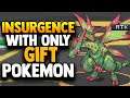 Can I Beat Pokemon INSURGENCE With ONLY GIFT POKEMON?! (IMPOSSIBLE FANGAME)