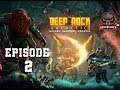 Deep Plays: Deep Rock Galactic With Deepnausea - Episode 02