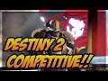 Destiny 2 | Competitive Crucible Grind for Not Forgotten!!!