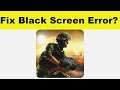 How to Fix Yalghaar App Black Screen Error Problem in Android & Ios | 100% Solution