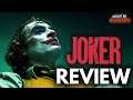 Joker - Movie Review