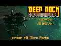 Landstryder and Friends play Deep Rock Galactic - stream 3 - More Ranks