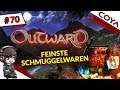 OUTWARD #70 • FEINSTE SCHMUGGELWAREN • Koop Gameplay German, Let's Play Deutsch