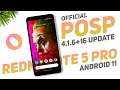 POSP 4.1.6+16 Official Update For Redmi Note 5 Pro | Android 11 | CAF Gallery, Refresh Rate & More