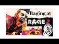 Raging At Rage2*