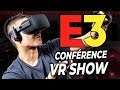 VR SHOW : Finalement pas si mal ? | E3 2019