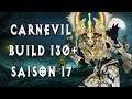 CARNEVIL GR130+ ~ Build Féticheur ~ Diablo 3 [2.6.5 Saison 17]