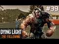 Dying Light The Following PL [#39] NAJWIĘKSZY BOSS?! Holler /z Skie